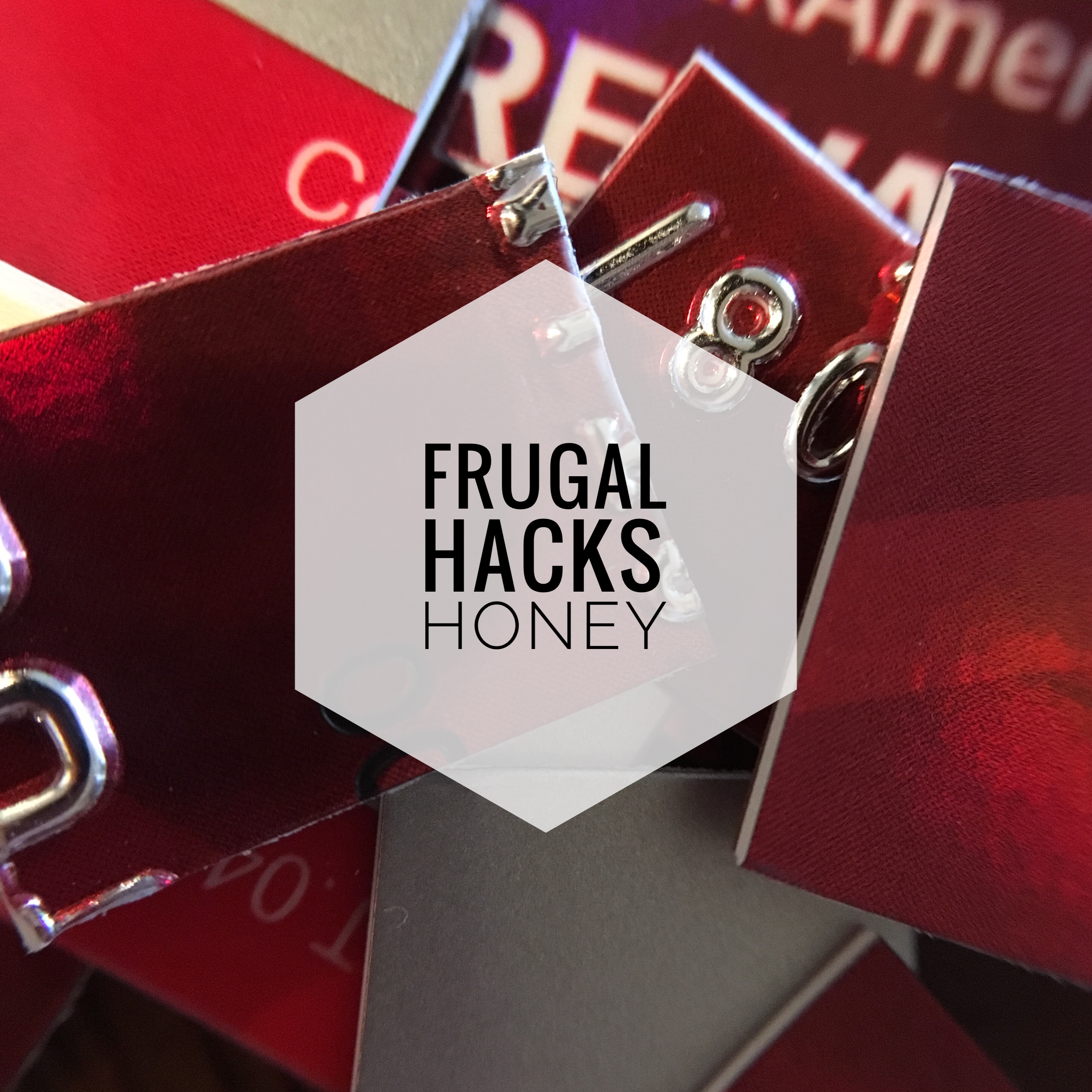 a cut up credit card with the words "frugal hacks honey" overlaid
